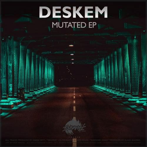 Deskem – Mutated EP