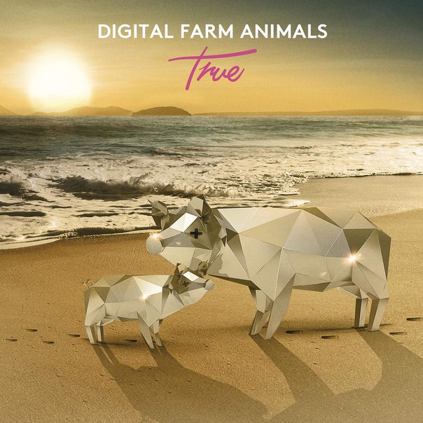 Digital Farm Animals – True EP