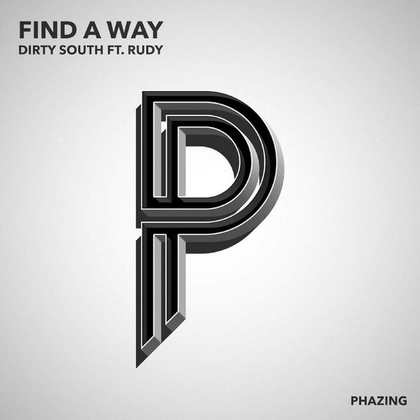 Dirty South feat. Rudy – Find a Way