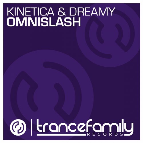 KINETICA & Dreamy – Omnislash