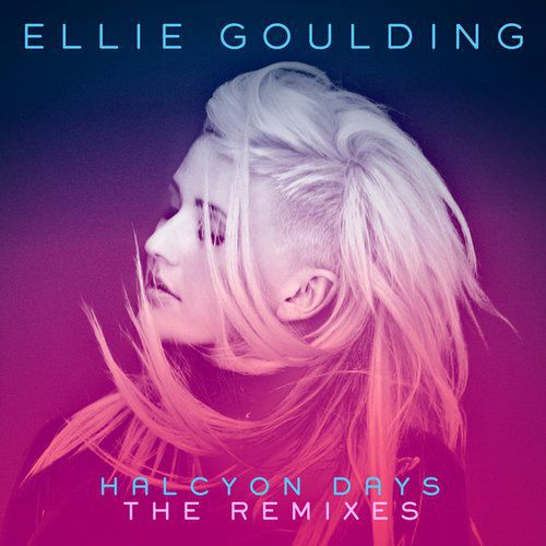 Ellie Goulding – Halcyon Days – The Remixes