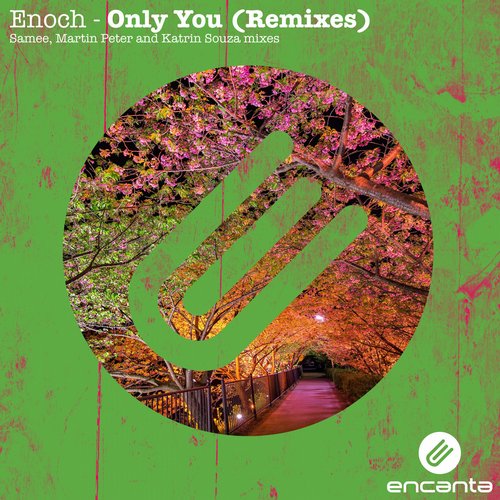 Enoch – Only You (Remixes)