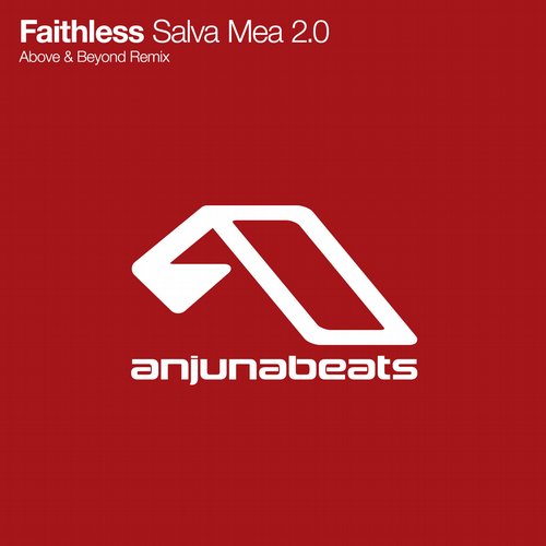 Faithless – Salva Mea 2.0 (Above & Beyond Remix)