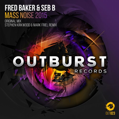 Fred Baker & Seb B – Mass Noise 2015