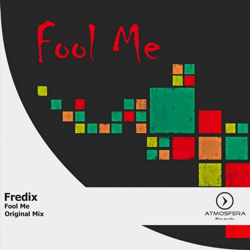 Fredix – Fool Me