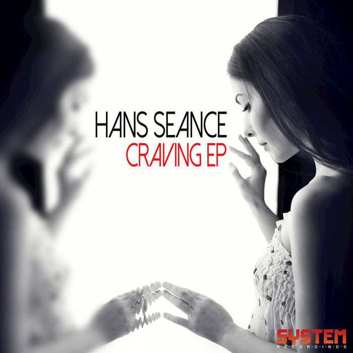 Hans Seance – Craving EP