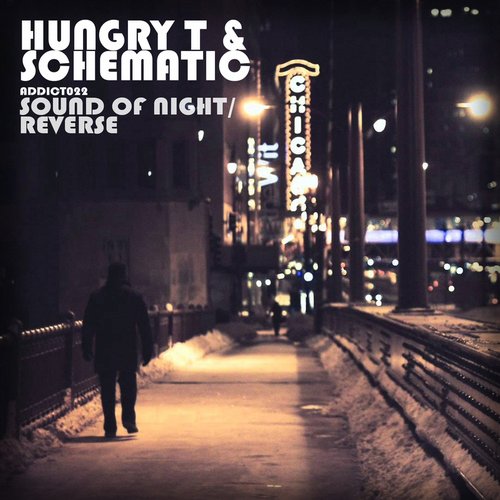 Hungry T & Schematic – Sound Of Night / Reverse