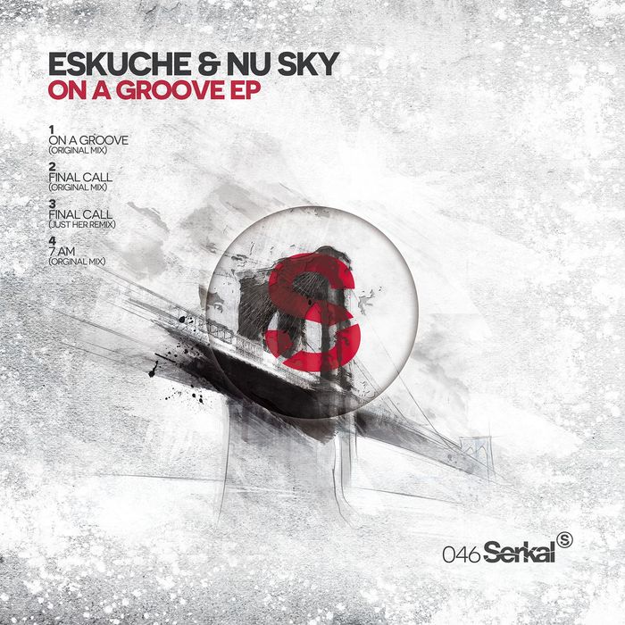 Eskuche & Nu Sky – On A Groove Ep