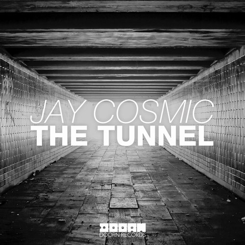 Jay Cosmic – The Tunnel