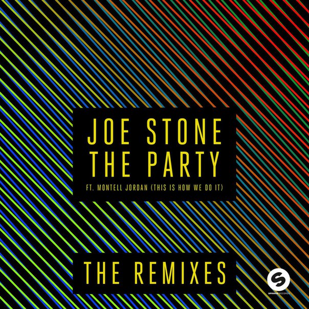Joe Stone feat. Montell Jordan – The Party (This Is How We Do It) (Remixes)