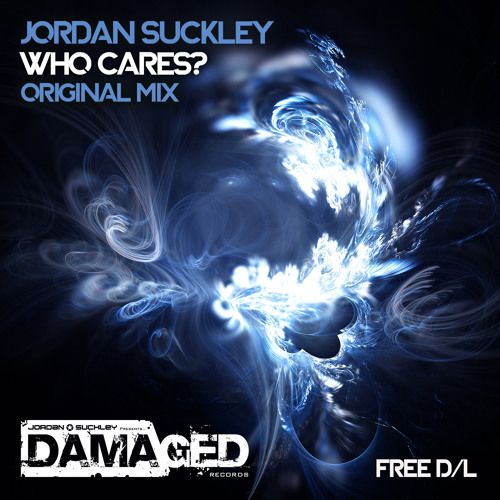 Jordan Suckley – Who Cares?