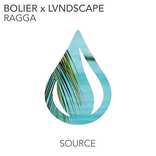 Leon Bolier & LVNDSCAPE – Ragga