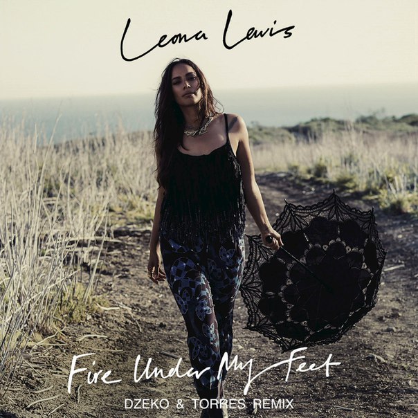 Leona Lewis – Fire Under My Feet (Dzeko & Torres Remix)
