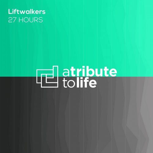 Liftwalkers – 27 Hours