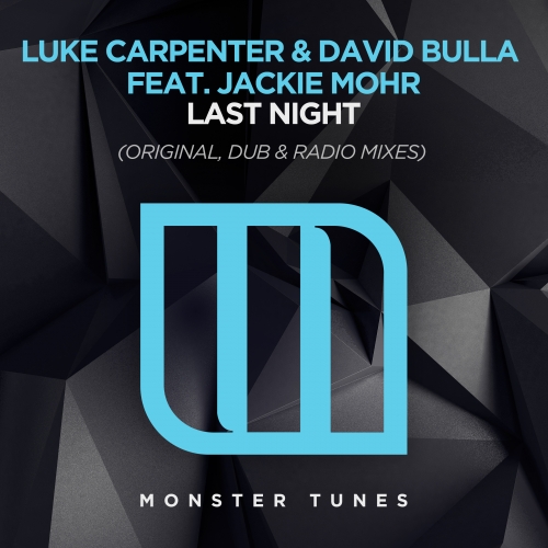 Luke Carpenter & David Bulla Feat. Jackie Mohr – Last Night