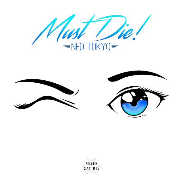 MUST DIE! – Neo Tokyo