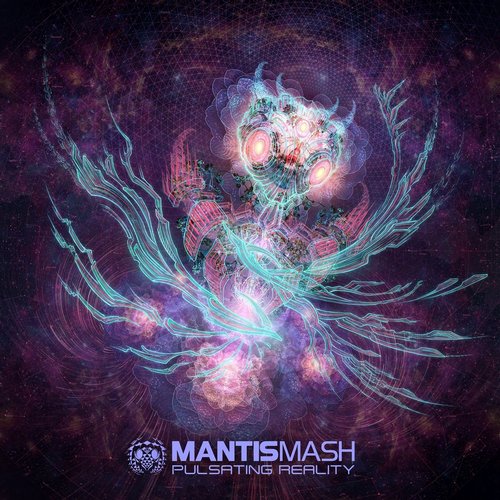 MantisMash – Pulsating Reality