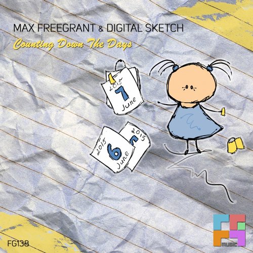 Max Freegrant & Digital Sketch – Counting Down The Days