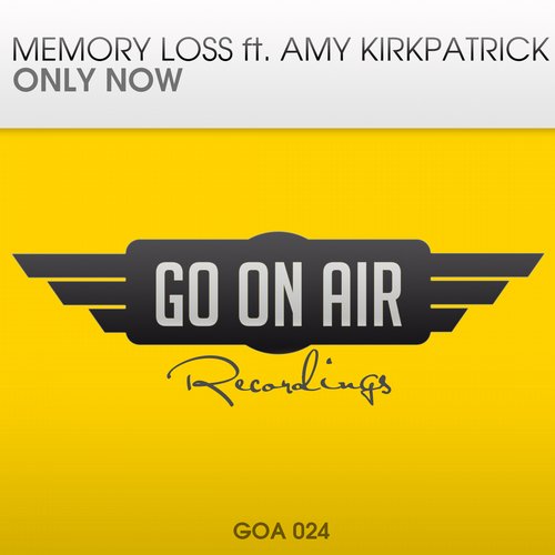 Memory Loss feat. Amy Kirkpatrick – Only Now
