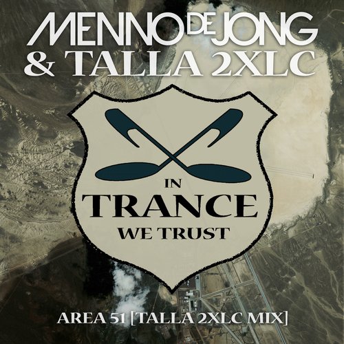 Menno De Jong & Talla 2XLC – Area 51 (Talla 2XLC Mix)