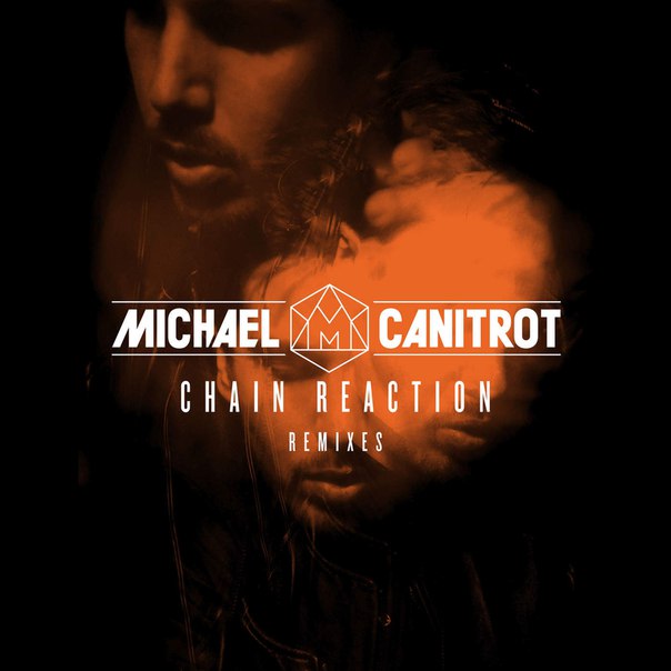 Michael Canitrot – Chain Reaction