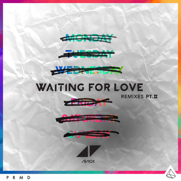 Avicii – Waiting For Love (Remixes Pt. II)