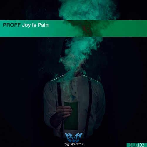 PROFF – Joy Is Pain
