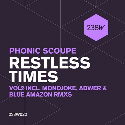 Phonic Scoupe – Restless Times Vol.2