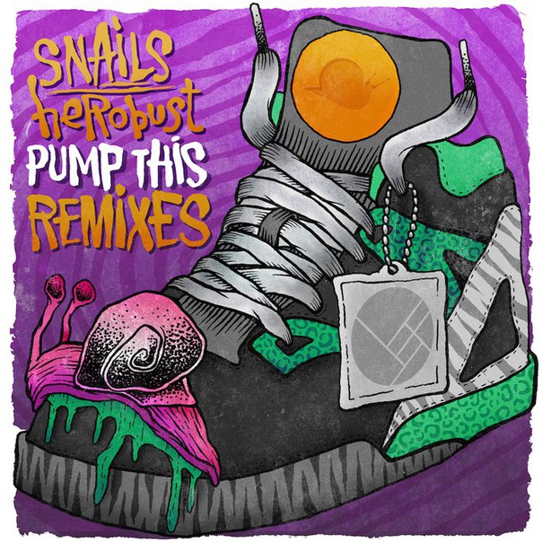 Snails & heRobust – Pump This Remix EP