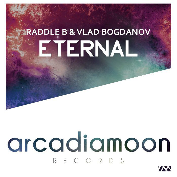 Raddle B & Vlad Bogdanov – Eternal