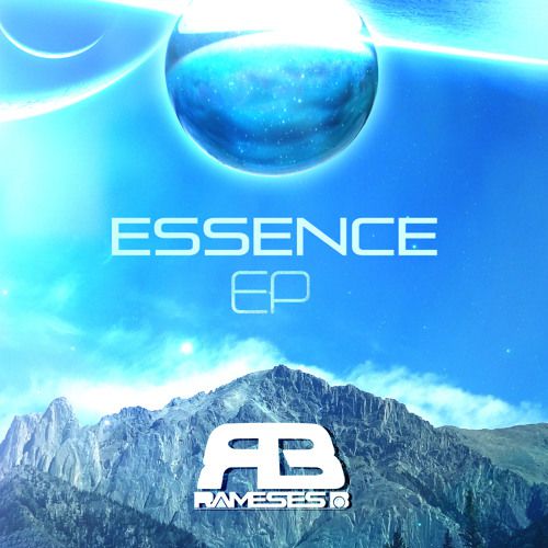 Rameses B – Essence EP