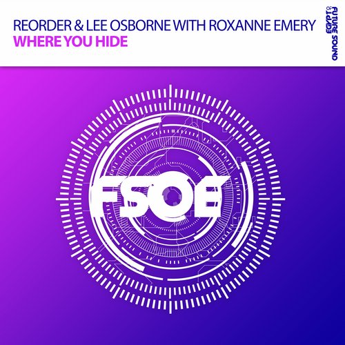 ReOrder & Lee Osborne Feat. Roxanne Emery – Where You Hide