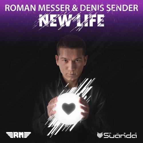 Roman Messer & Denis Sender – New Life