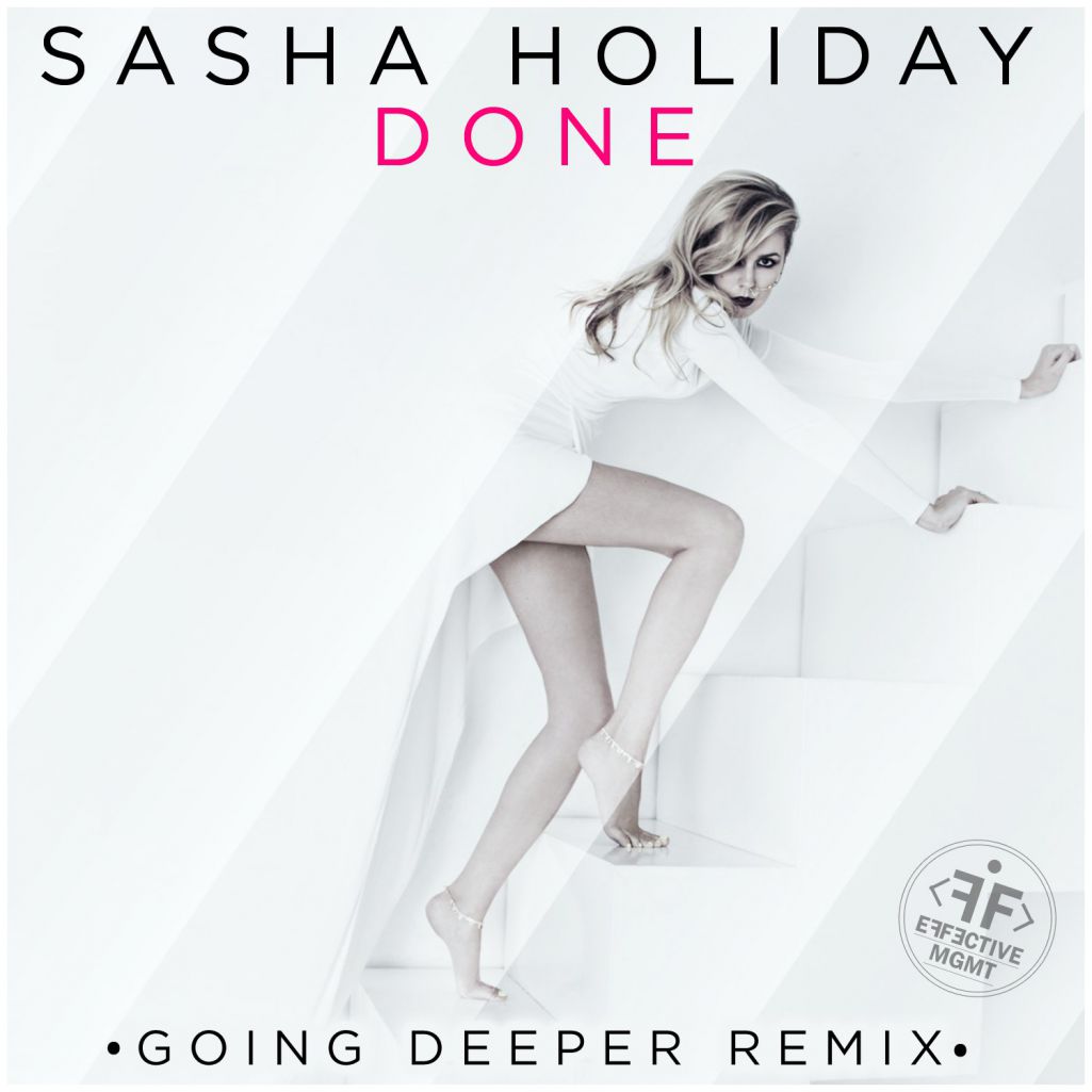 Sasha Holiday – Done (Going Deeper Remix)