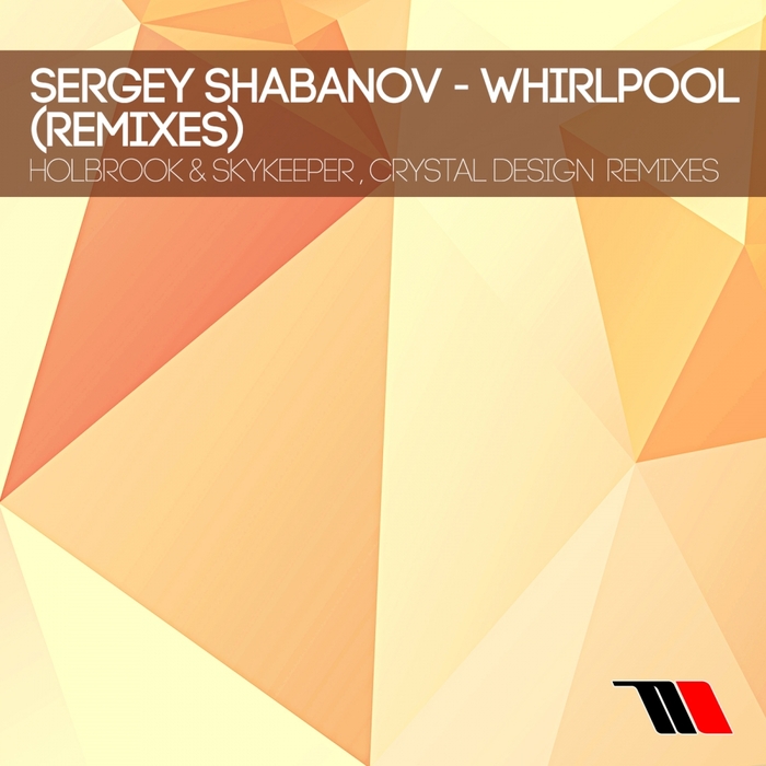 Sergey Shabanov – Whirlpool (Remixes)