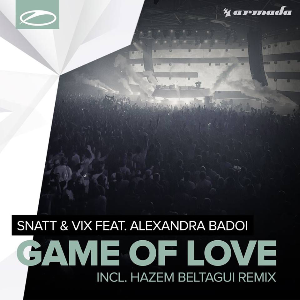 Snatt & Vix Feat. Alexandra Badoi – Game Of Love
