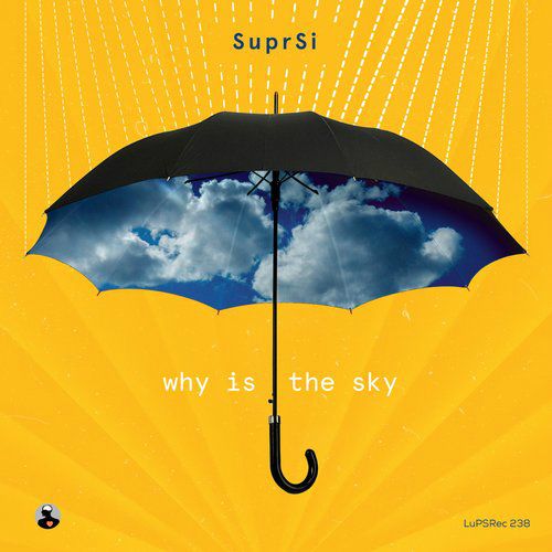 SuprSi – Why Is The Sky