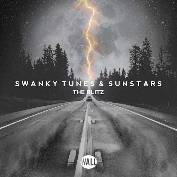 Swanky Tunes & Sunstars – The Blitz