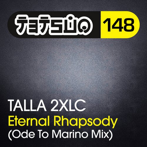 Talla 2XLC – Eternal Rhapsody (Ode To Marino Mix)