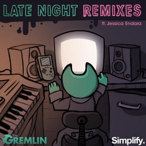 The Gremlin – Late Night Remixes