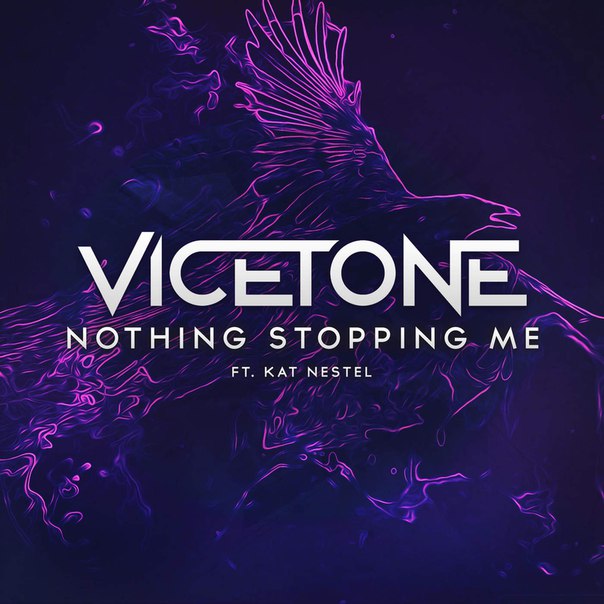 Vicetone feat. Kat Nestel – Nothing Stopping Me