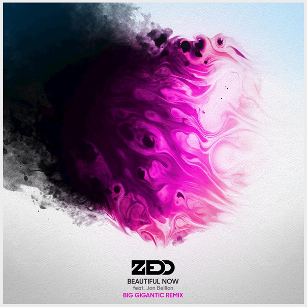 Zedd feat. Jon Bellion – Beautiful Now (Big Gigantic Remix)