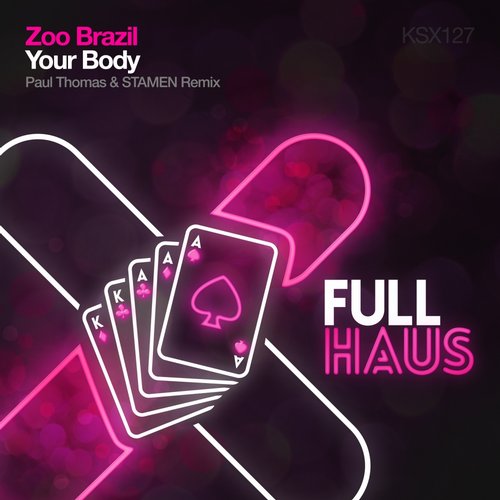 Zoo Brazil – Your Body (Paul Thomas and STAMEN Remix)