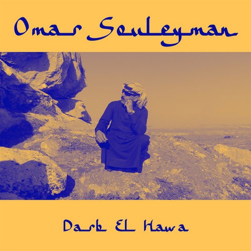 Omar Souleyman – Darb El Hawa