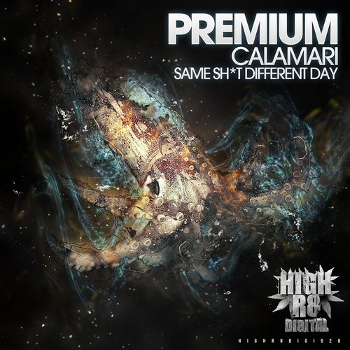 Premium – Calamar/Same Sh-t Different Day