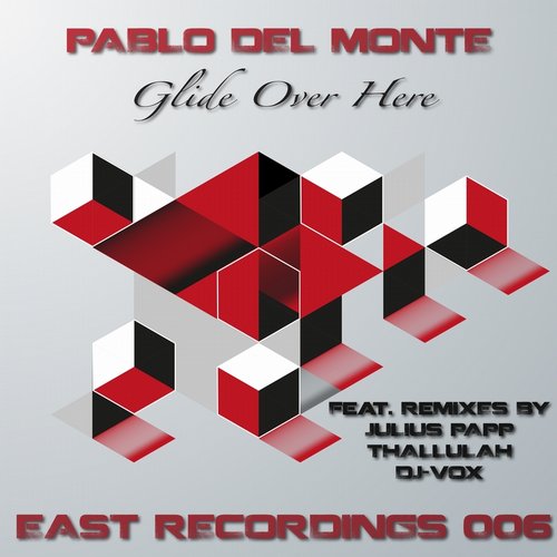 Pablo del Monte – Glide Over Here