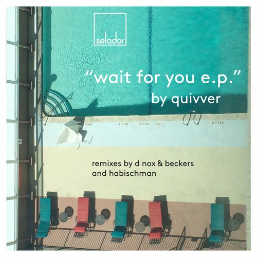 Quivver – Wait For You EP