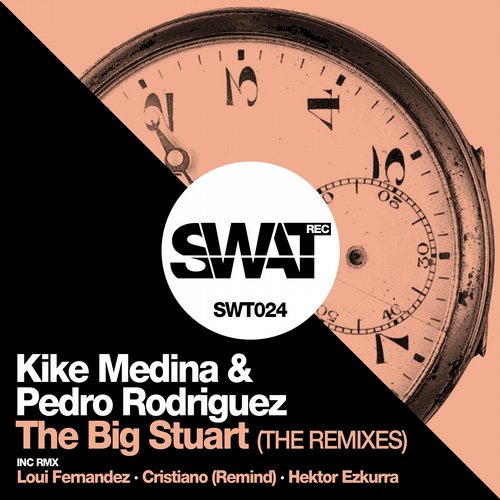 Pedro Rodriguez, Kike Medina – The Big Stuart (The Remixes)