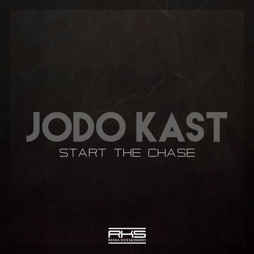Jodo Kast – Start The Chase