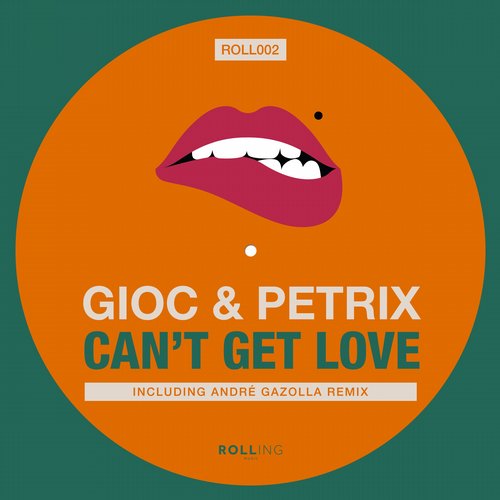GIOC, Petrix – Can’t Get Love